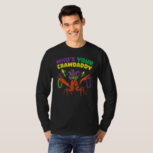 Whos Your Crawdaddy Crawfish Jester Beads Funny Ma T-shirt (Voorkant volledig)
