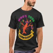 Who's Your Crawdaddy Crawfish Jester Beads  Mardi  T-shirt (Voorkant)