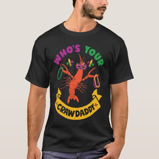 Who's Your Crawdaddy Crawfish Jester Beads  Mardi  T-shirt (Voorkant)
