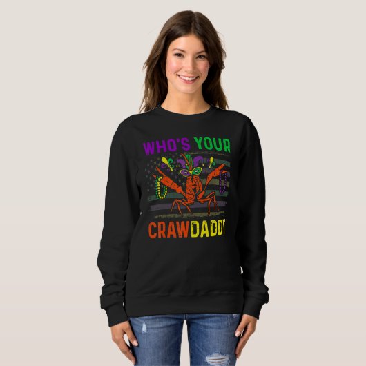 Who's Your Crawdaddy Crawfish Mardi Gras Carnival  Trui (Voorkant volledig)