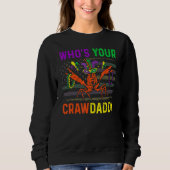 Who's Your Crawdaddy Crawfish Mardi Gras Carnival  Trui (Voorkant)