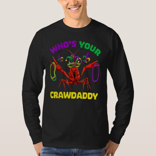 Who's Your Crawdaddy Crawfish Mardi Gras Shirts, M T-shirt (Voorkant)