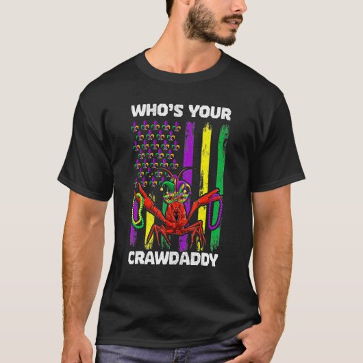 Who's Your Crawdaddy Crawfish Mardi Gras Shirts, M T-shirt (Voorkant)