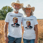 Who's Your Daddy? Trump! Patriotic T-shirt