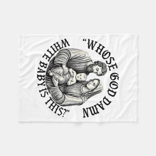 Whose God White Baby Is This Christian Christmas  Fleece Deken (Voorkant (Horizontaal))