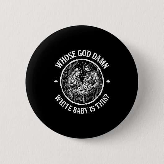 Whose God White Baby Is This_ Funny Christmas Humo Ronde Button 5,7 Cm (Voorkant)