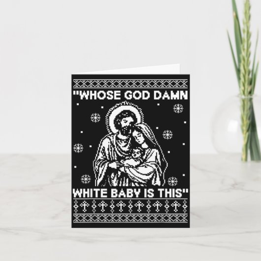 Whose God White Baby Is This Funny Christmas Kaart (Voorkant)