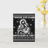 Whose God White Baby Is This Funny Christmas Kaart (Gele Bloem)