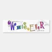 WhoSoEver Bumpersticker (Voorkant)