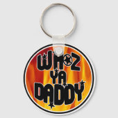 WHOZ YA DADDY Sleutelhanger! Sleutelhanger (Voorkant)