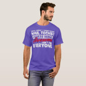 Why Arent There More Awesome Nail Techs Funny T T-shirt (Voorkant volledig)