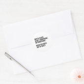 Why be homophobic when you could just be quiet ronde sticker (Envelop)