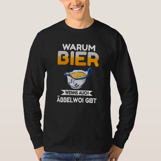 Why beer when there is also Äbbelwoi Premium T-shirt (Voorkant)