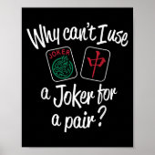 Why Can't I Use A...for A Pair_ Funny Design  Poster (Voorkant)