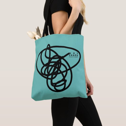 WHY CHAOS. THATS ART. TOTE BAG (Dichtbij)