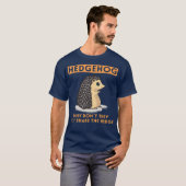 Why Dont They Just Share The Hedge Hedgehog T-shirt (Voorkant volledig)