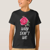 Why Dont We Rose  T-shirt (Voorkant)