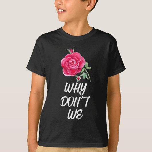 Why Dont We Rose  T-shirt (Voorkant)