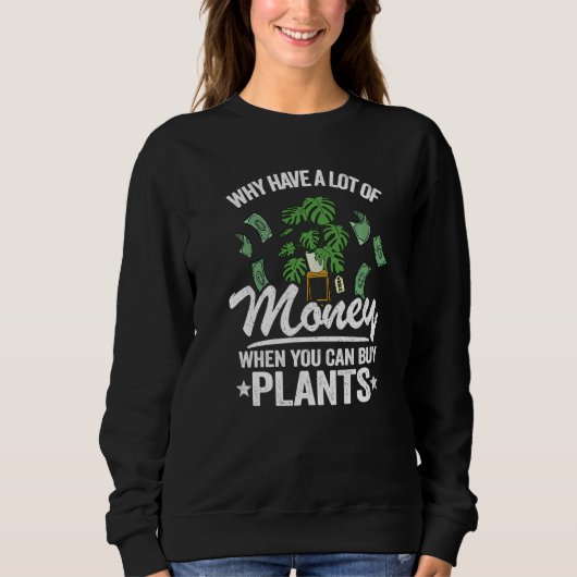 Why Have A Lot Of Money When You Can Buy Plants Mo Trui (Voorkant)