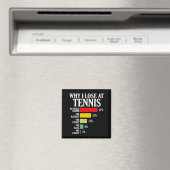 Why I Lose At Tennis Funny Tennis Player Quote  Magneet (Insitu (Vaatwasser))