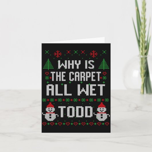 Why Is The Carpet All Wet Todd Kaart (Voorkant)
