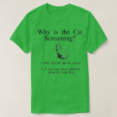 Why is the cat screaming t-shirt (Design voorkant)