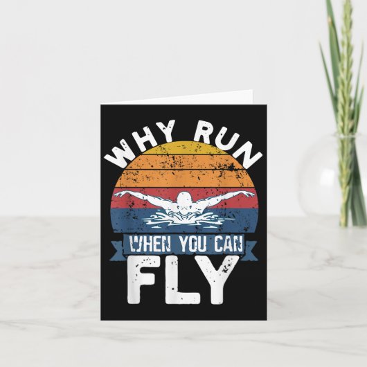 Why Run When You Can Fly Butterfly Stroke Swim Tea Kaart (Voorkant)