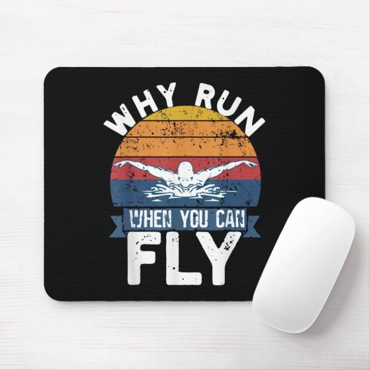 Why Run When You Can Fly Butterfly Stroke Swim Tea Muismat (Met muis)
