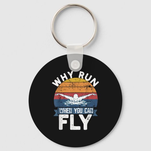Why Run When You Can Fly Butterfly Stroke Swim Tea Sleutelhanger (Voorkant)