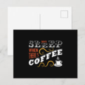 Why Sleep when there's Coffee Briefkaart (Voorkant / Achterkant)
