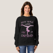 Why Walk When You Can Cartwheel Pastel Gymnastic G Trui (Voorkant volledig)
