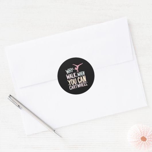Why Walk When You Can Cartwheel Ronde Sticker (Envelop)