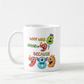 Why Was Six Afraid Funny Maths Joke Mug Koffiemok (Links)