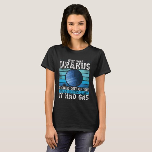Why Was Uranus Kicked Out Of The Solar System Spac T-shirt (Voorkant volledig)