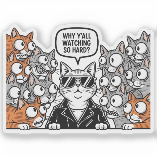 Why Y'all Watching So Hard Cat Sticker (Voorkant)