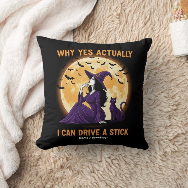 Why Yes, Actually, I Can Drive a Stick Funny Witch Kussen (Deken)