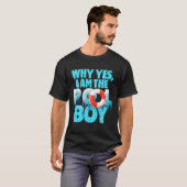 Why Yes I Am The Pool Boy Swimmer Swimming Swim Li T-shirt (Voorkant volledig)