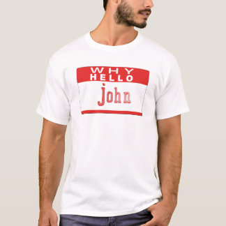 whyhellojohn comedy sketch t-shirt