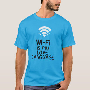 Wi-Fi is mijn liefdestaal T-shirt