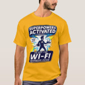 Wi-Fi Superpowers geactiveerd T-shirt (Voorkant)