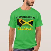 WI LIKKLE MAAR WI TALLAWAH Jamaica T-shirt (Voorkant)