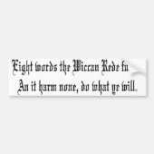 Wiccan Rede Bumpersticker (Voorkant)