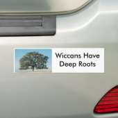 Wiccans hebben diepe wortels bumpersticker (Op auto)