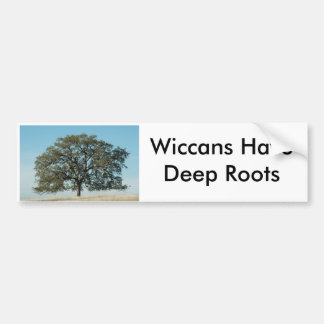 Wiccans hebben diepe wortels bumpersticker