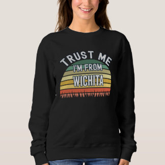 Wichita  Vertrouw Me Ik Ben Uit Wichita Trui