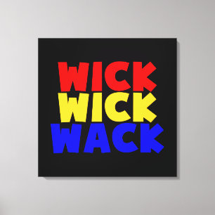 Wick Wick Wack Canvas Afdruk