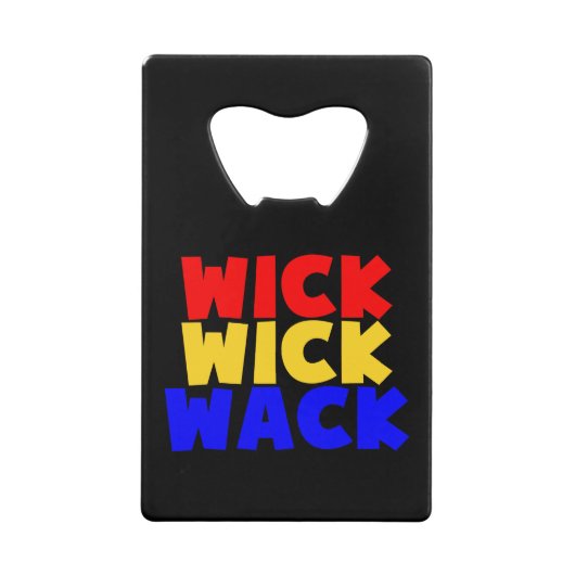 Wick Wick Wack Creditkaart Flessenopener (Voorkant)