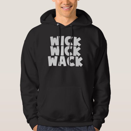 Wick Wick Wack Hoodie (Voorkant)