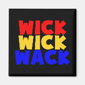 Wick Wick Wack Magneet (Voorkant)