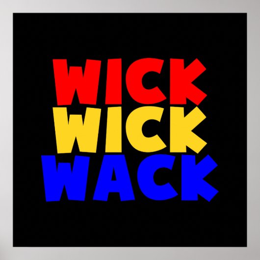 Wick Wick Wack Poster (Voorkant)